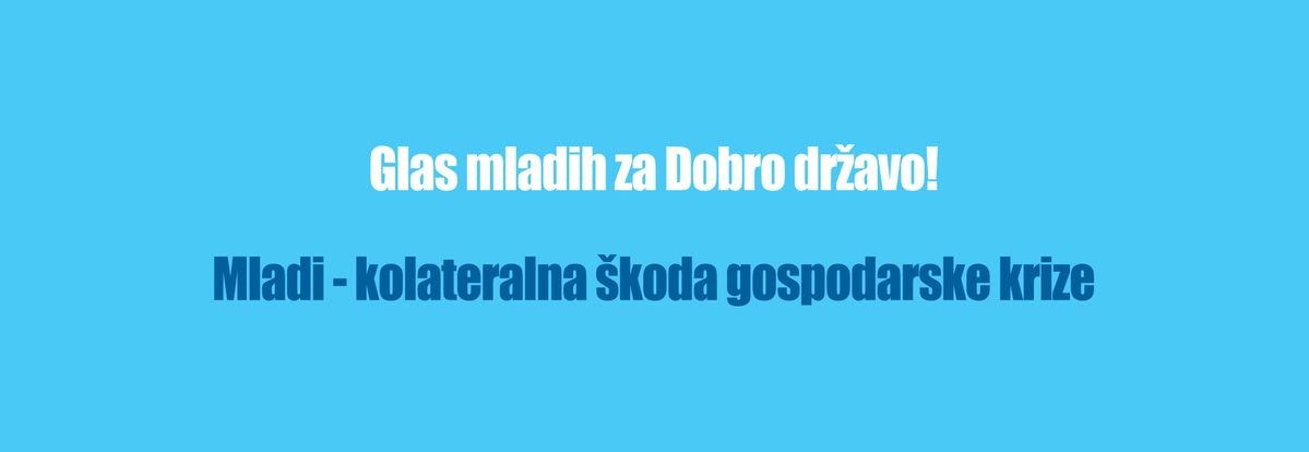Glas mladih za Dobro državo!